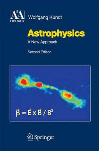 Cover image for Astrophysics: A New Approach