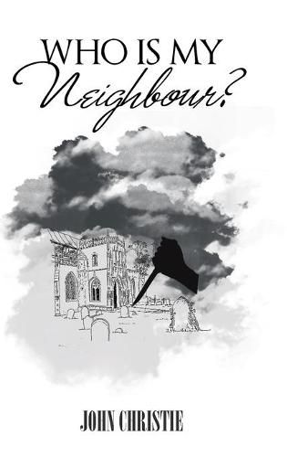 Cover image for Who Is My Neighbour?