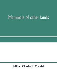 Cover image for Mammals of other lands