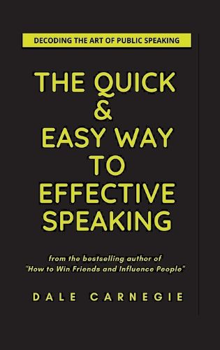 Cover image for The Quick & Easy Way To Effective Speaking