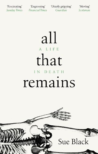 Cover image for All That Remains: A Life in Death