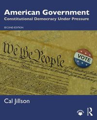 Cover image for American Government: Constitutional Democracy Under Pressure