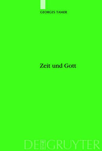 Zeit und Gott: Hellenistische Zeitvorstellungen in der altarabischen Dichtung und im Koran