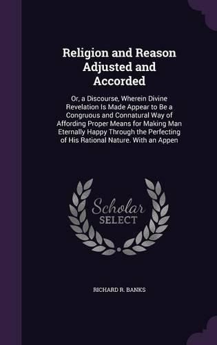 Cover image for Religion and Reason Adjusted and Accorded