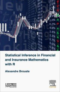 Cover image for Statistical Inference in Financial and Insurance Mathematics with R