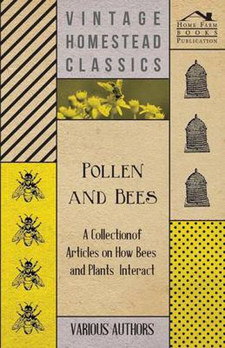 Cover image for Pollen and Bees - A Collection of Articles on How Bees and Plants Interact