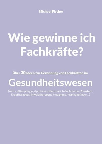 Cover image for Wie gewinne ich Fachkraefte?
