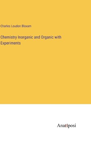 Cover image for Chemistry Inorganic and Organic with Experiments