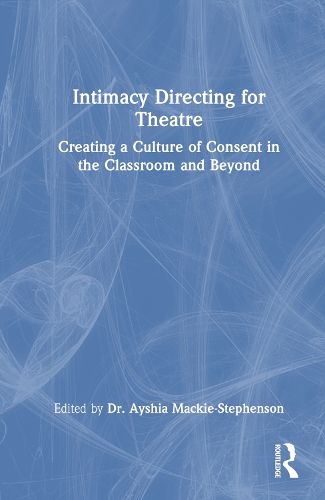 Cover image for Intimacy Directing for Theatre