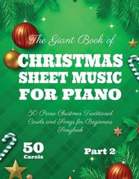 Cover image for The Giant Book of Christmas Sheet Music For Piano