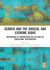 Cover image for Gender and the Radical and Extreme Right: Mechanisms of Transmission and the Role of Educational Interventions