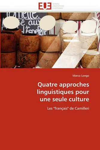 Cover image for Quatre Approches Linguistiques Pour Une Seule Culture