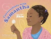 Cover image for Conversations with Samantha: Love Your Skin