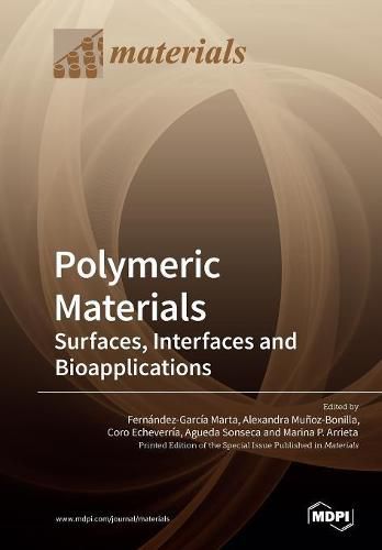 Cover image for Polymeric Materials: Surfaces, Interfaces and Bioapplications