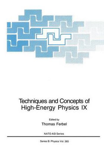 Cover image for Techniques and Concepts of High-energy Physics: Proceedings of a NATO ASI Held in St.Croix, U.S.Virgin Islands, July 11-22, 1996