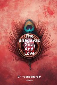 Cover image for The Bhagavad Gita and Love