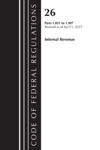 Cover image for Code of Federal Regulations, Title 26 Internal Revenue 1.851-1.907, 2023