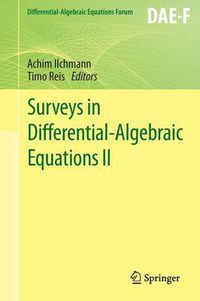 Cover image for Surveys in Differential-Algebraic Equations II