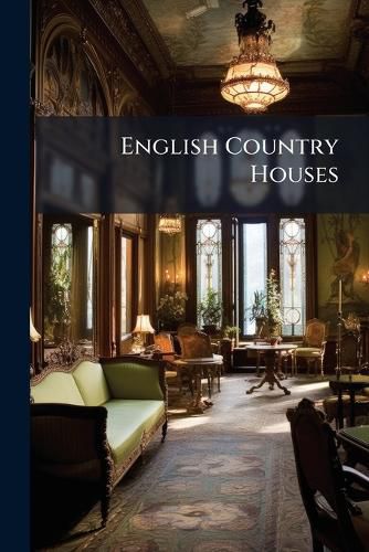 Cover image for English Country Houses