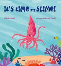 Cover image for It's Time for Slime!