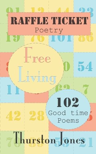 Cover image for Raffle Ticket Poetry. Free Living