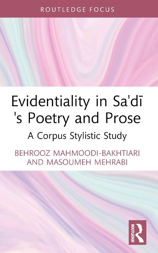 Evidentiality in Sa'di's Poetry and Prose