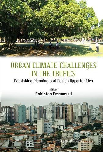 Cover image for Urban Climate Challenges In The Tropics: Rethinking Planning And Design Opportunities