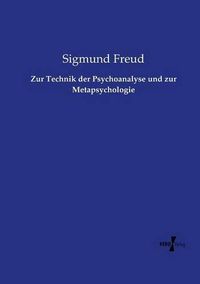 Cover image for Zur Technik der Psychoanalyse und zur Metapsychologie