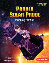 Cover image for Parker Solar Probe