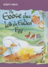 Cover image for The Goose That Laid the Golden Egg and Other Fables