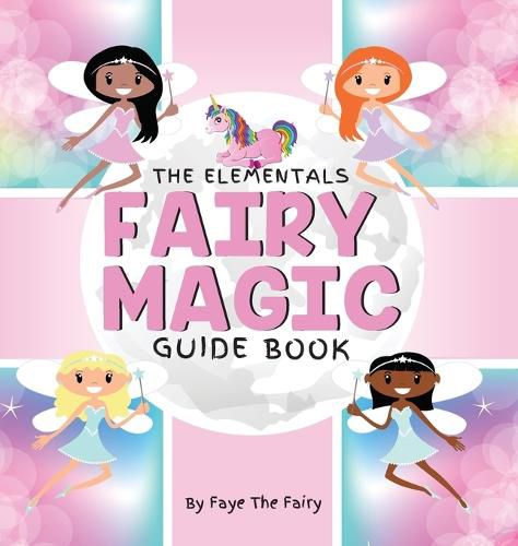 Cover image for The Elementals; Fairy Magic Guide Book