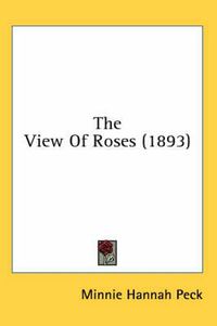 Cover image for The View of Roses (1893)