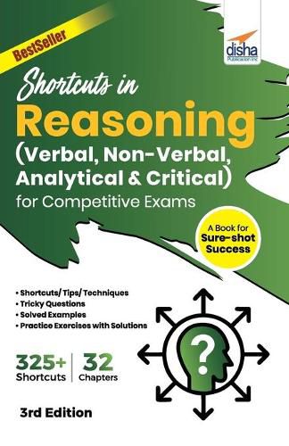 Cover image for Shortcuts in Reasoning (Verbal, Non-Verbal, Analytical & Critical) for Competitive Exams 3rd Edition