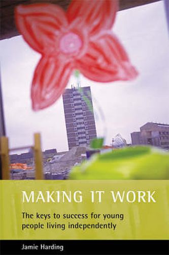 Cover image for Making it work: The keys to success for young people living independently