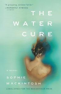 Cover image for The Water Cure: A Novel