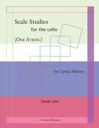 Scale Studies for the Cello (One String), Book One