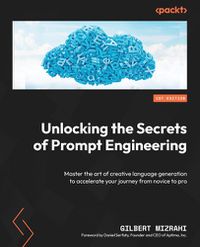 Cover image for Unlocking the Secrets of Prompt Engineering