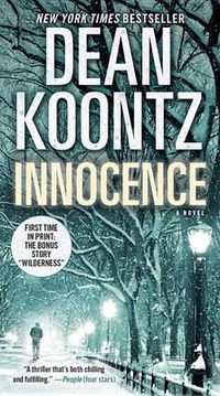Cover image for Innocence (with bonus short story Wilderness): A Novel