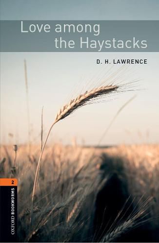 Cover image for Oxford Bookworms Library: Level 2:: Love Among the Haystacks Audio Pack