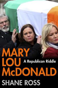 Cover image for Mary Lou McDonald: A Republican Riddle