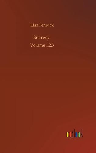 Cover image for Secresy: Volume 1,2,3