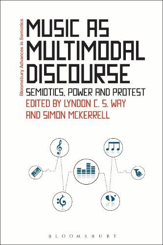 Cover image for Music as Multimodal Discourse: Semiotics, Power and Protest