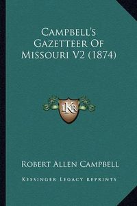 Cover image for Campbell's Gazetteer of Missouri V2 (1874)