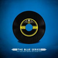 Cover image for The Blue Series: The Story Behind the Color