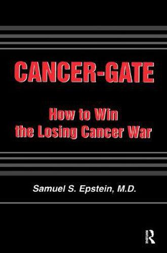 Cover image for Cancer-Gate: How to Win the Losing Cancer War