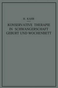 Cover image for Konservative Therapie in Schwangerschaft, Geburt Und Wochenbett