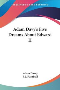 Cover image for Adam Davy's Five Dreams About Edward II