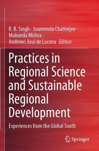 Cover image for Practices in Regional Science and Sustainable Regional Development: Experiences from the Global South