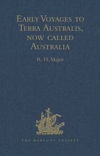 Cover image for Early Voyages to Terra Australis, now called Australia