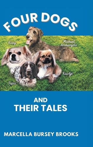 Cover image for Four Dogs and Their Tales